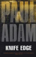 Paul Adam - Knife Edge, Häftad
