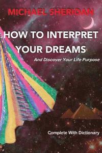 bokomslag How to Interpret Your Dreams