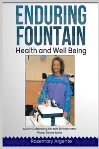 bokomslag Enduring Fountain - Health and Well-being, Second edition