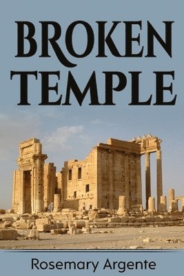 Rosemary Argente, Chris Wallace - Broken Temple, Häftad