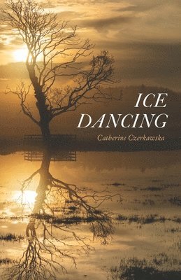 Catherine Czerkawska - Ice Dancing, Häftad