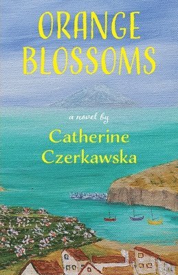 Catherine Czerkawska - Orange Blossoms, Häftad