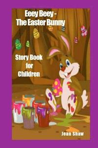 bokomslag Eeey Beey the Easter Bunny Story Book