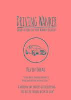 bokomslag Driving Wanker - Observations in Your Wanker Chariot