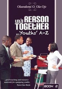 bokomslag Let's Reason Together-Youth's A-Z. (Book 2)