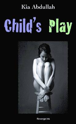 Kia Abdullah - Child's Play, Häftad