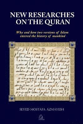 Seyed Mostafa Azmayesh, Dr. Seyed Mostafa Azmayesh - New Researches on the Quran, Häftad