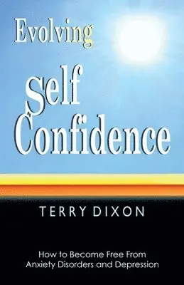 Terry Dixon - Evolving Self Confidence, Häftad. Tillgänglighet: Lägg i varukorg