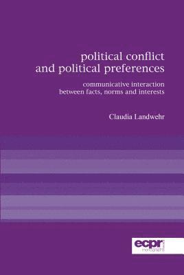 Claudia Landwehr - Political Conflict and Political Preferences, Häftad