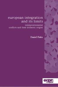 bokomslag European Integration and its Limits