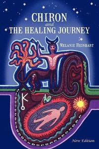 bokomslag Chiron and the Healing Journey