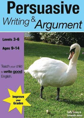 Learning Persuasive Writing and Argument 1