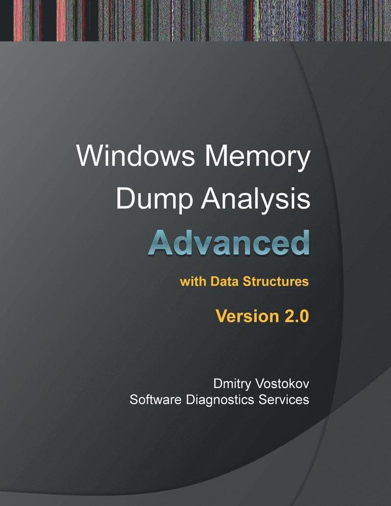 Advanced Windows Memory Dump Analysis