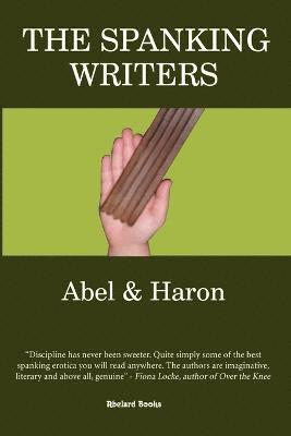 Abel, Haron - Spanking Writers, Häftad