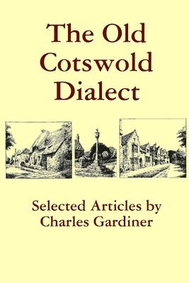 bokomslag Old Cotswold Dialect