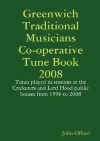 bokomslag Greenwich Traditional Musicians Co-operative Tune Book 2008
