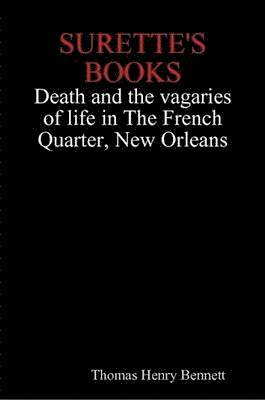 bokomslag SURETTE's BOOKS Death and the Vagaries of Life in the French Quarter, New Orleans