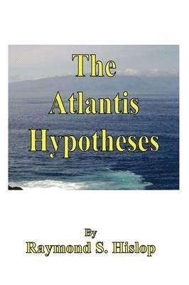 The Atlantis Hypotheses 1