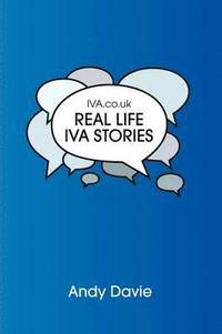 bokomslag IVA.Co.Uk: Real Life IVA Stories