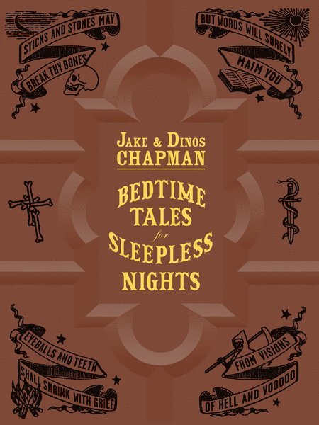 Jake Chapman, Dinos Chapman, FUEL, Fuel - Bedtime Tales for Sleepless Nights, Inbunden