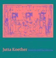 bokomslag Jutta Koether - Seasons and Sacraments