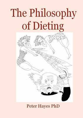 The Philosophy of Dieting 1
