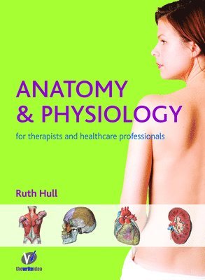 ANATOMY & PHYSIOLOGY FOR THERA