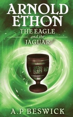 bokomslag Arnold Ethon - The Eagle And The Jaguar