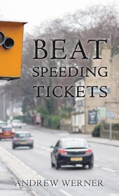 bokomslag Beat Speeding Tickets