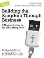 Bridget Adams, Manoj Raithatha - Building the Kingdom Through Business, Häftad