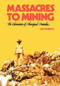 bokomslag Massacres to Mining