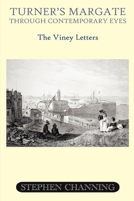 bokomslag Turner's Margate Through Contemporary Eyes