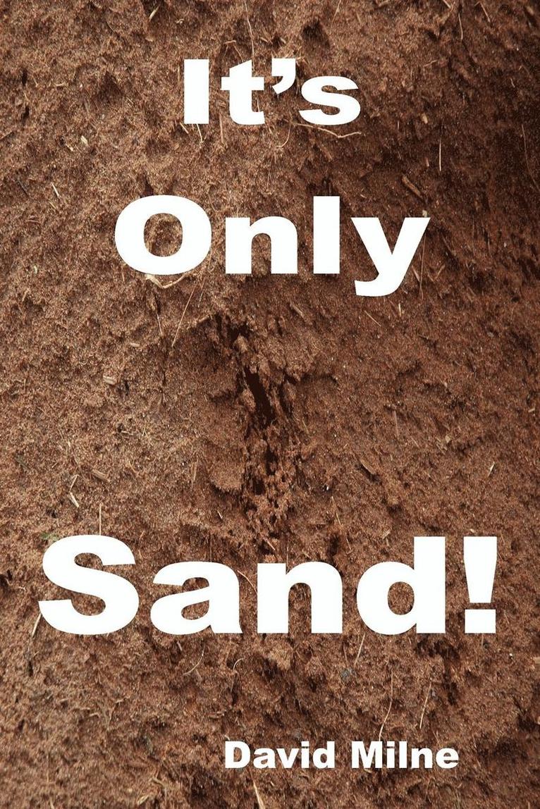 It's Only Sand! 1