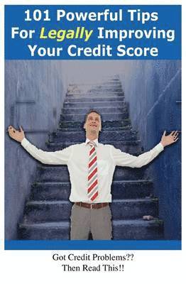 David Milne - 101 Powerful Tips for Legally Improving Your Credit Score, Häftad