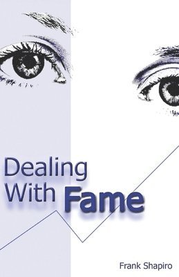 Dealing with Fame 1