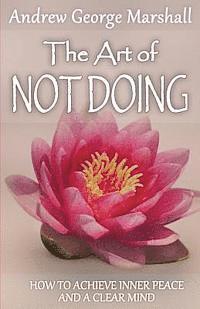 bokomslag Art of Not Doing