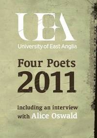 bokomslag UEA Creative Writing: Four Poets 2011