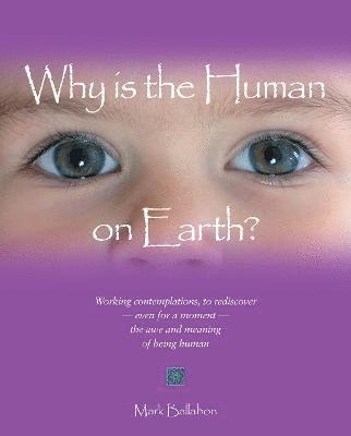 Why is the Human on Earth? 1