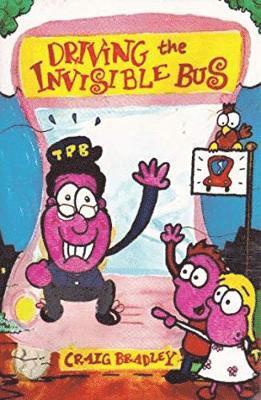 Craig Bradley - Driving the Invisible Bus, Häftad