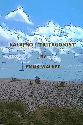 Emma Walker - Kalypso: Tritagonist, Häftad