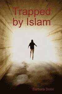 bokomslag Trapped by Islam