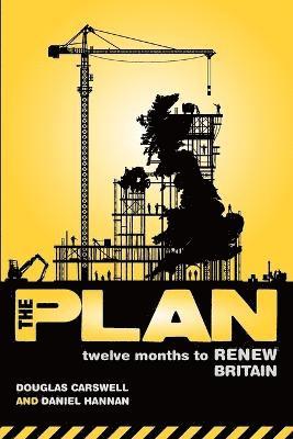 Douglas Carswell, Daniel Hannan - Plan: Twelve Months to Renew Britain, Häftad