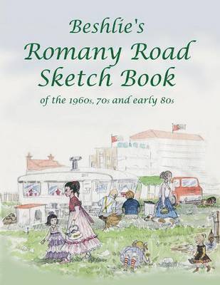 Beshlie - Beshlie's Romany Road Sketch Book, Häftad