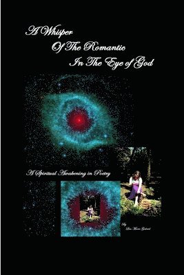 Whisper of the Romantic in the Eye of God