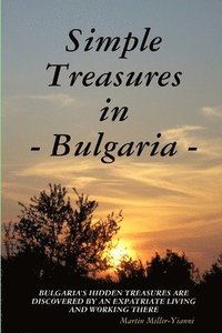 bokomslag Simple Treasures in Bulgaria