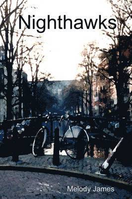 Melody James - Nighthawks, Häftad