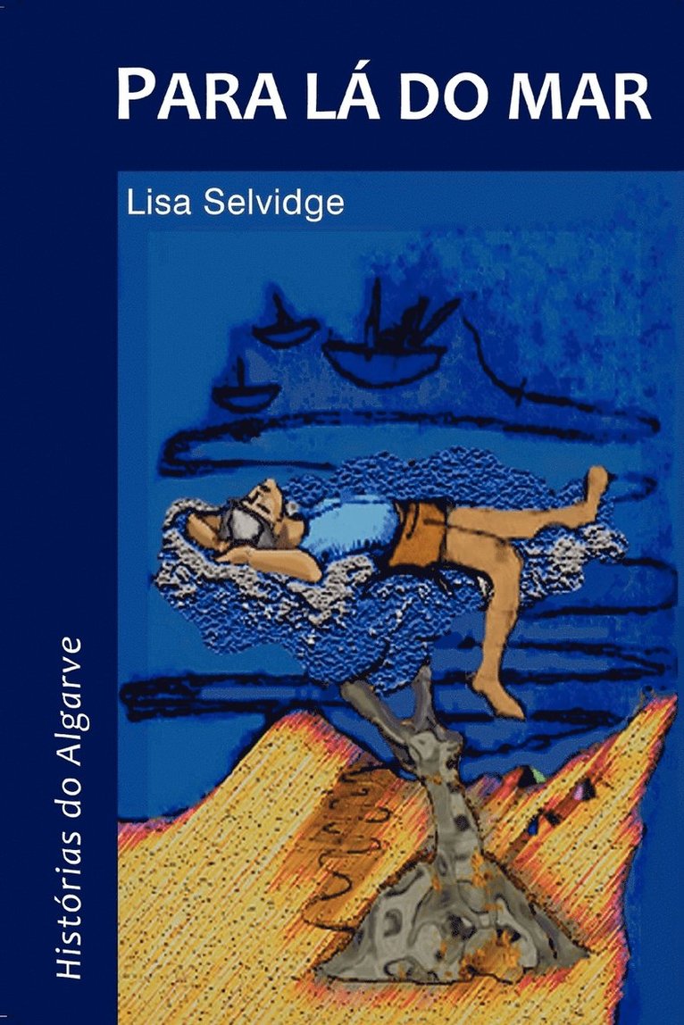 Lisa Selvidge - Para La Do Mar - Historias Do Algarve, Häftad