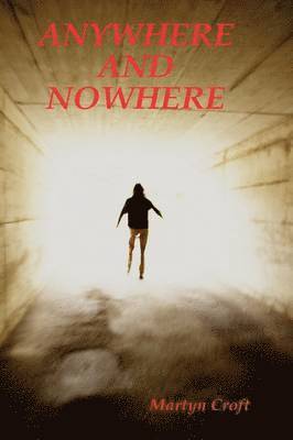 Anywhere and Nowhere 1