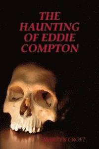 bokomslag THE Haunting of Eddie Compton