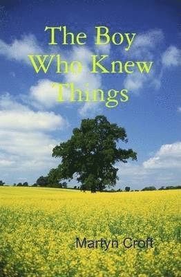 The Boy Who Knew Things 1